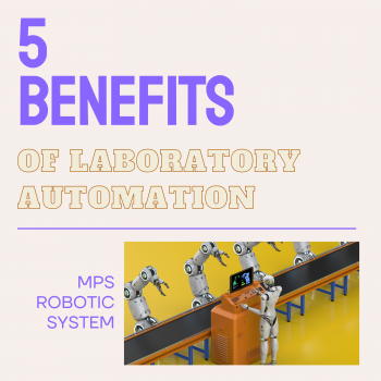 [Blog] 5 BENEFITS OF LABORATORY AUTOMATION